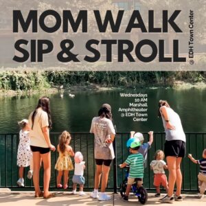 mom walk sip and stroll